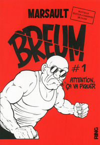 Breum - Tome 01 Attention ça va piquer - Nouvelle édition augmentée