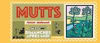 Mutts : Dimanches après-midi