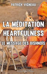 La méditation heartfulness - le message des Bishnoïs