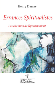 Errances spiritualistes - les chemins de l'ajournement