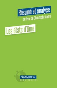 Les états d'âme (Résumé et analyse de Christophe André)