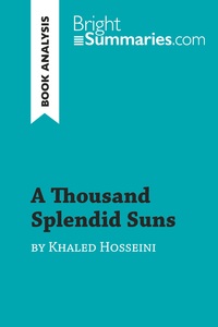 A Thousand Splendid Suns by Khaled Hosseini (Book Analysis)