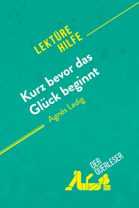 Kurz bevor das Glück beginnt von Agnès Ledig (Lektürehilfe)