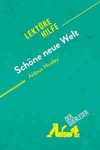 Schöne neue Welt von Aldous Huxley (Lektürehilfe)