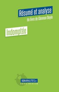 Indomptée (Résumé et analyse du livre de Glennon Doyle)