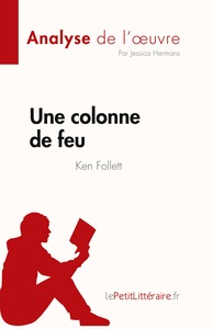 Une colonne de feu de Ken Follett (Analyse de l'oeuvre)