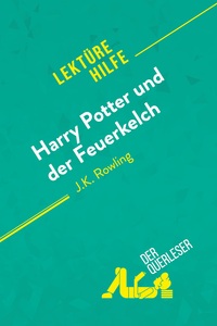 Harry Potter und der Feuerkelch von J .K. Rowling (Lektürehilfe)