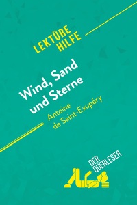 Wind, Sand und Sterne von Antoine de Saint-Exupéry (Lektürehilfe)