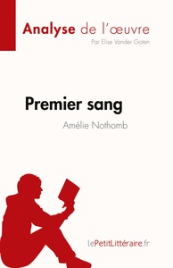 Premier sang d'Amélie Nothomb (Analyse de l'oeuvre)