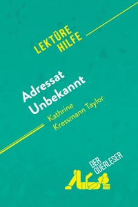 Adressat Unbekannt von Kathrine Kressmann Taylor (Lektürehilfe)