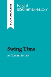 Swing Time by Zadie Smith (Book Analysis)