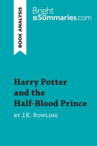 Harry Potter and the Half-Blood Prince by J.K. Rowling (Book Analysis)