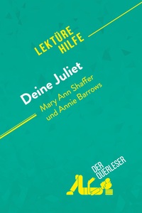 Deine Juliet von Mary Ann Shaffer und Annie Barrows (Lektürehilfe)