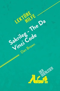 Sakrileg - The Da Vinci Code von Dan Brown (Lektürehilfe)