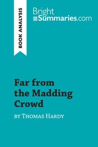 Far from the Madding Crowd by Thomas Hardy (Book Analysis)