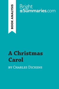 A Christmas Carol by Charles Dickens (Book Analysis)