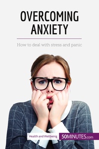 Overcoming Anxiety