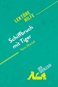 Schiffbruch mit Tiger von Yann Martel (Lektürehilfe)