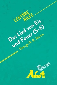 Das Lied von Eis und Feuer (5-6) von George R. R. Martin (Lektürehilfe)