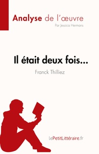 Il était deux fois... de Franck Thilliez (Analyse de l'oeuvre)