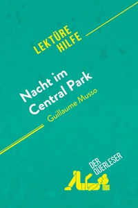 NACHT IM CENTRAL PARK VON GUILLAUME MUSSO (LEKTUREHILFE) - DETAILLIERTE ZUSAMMENFASSUNG, PERSONENANA