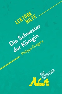 Die Schwester der Königin von Philippa Gregory (Lektürehilfe)