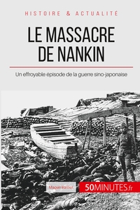Le massacre de Nankin