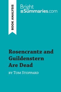 Rosencrantz and Guildenstern Are Dead by Tom Stoppard (Book Analysis)