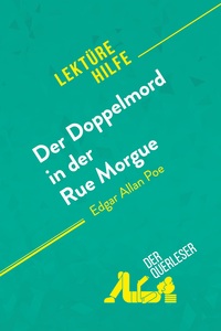 Der Doppelmord in der Rue Morgue von Edgar Allan Poe (Lektürehilfe)