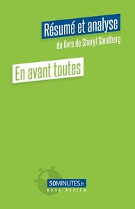 En avant toutes (Résumé et analyse de Sheryl Sandberg)