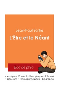 REUSSIR SON BAC DE PHILOSOPHIE 2025 : ANALYSE DE L'ESSAI L'ETRE ET LE NEANT DE JEAN-PAUL SARTRE
