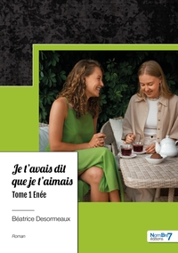 Je t'avais dit que je t'aimais - Tome 1