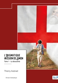 L'énigmatique mission de Simon - Tome 1