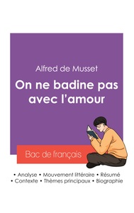 Réussir son Bac de français 2027 : Analyse de la pièce On ne badine pas avec l'amour de Alfred de Musset