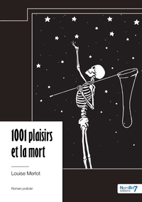 1001 plaisirs et la mort