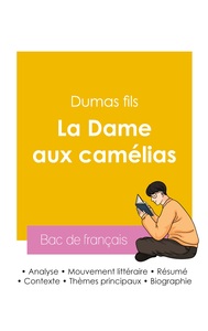 Réussir son Bac de français 2026 : Analyse du roman La Dame aux camélias de Dumas fils
