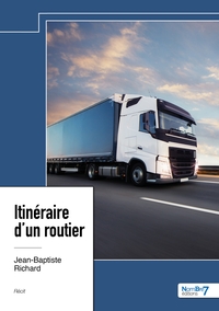 ITINERAIRE D'UN ROUTIER