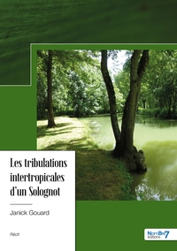 Les tribulations intertropicales d'un Solognot