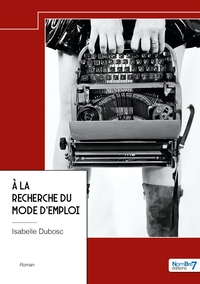 À la recherche du mode d'emploi