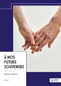 À nos futurs souvenirs