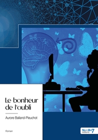 Le bonheur de l'oubli