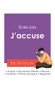 Réussir son Bac de français 2027 : Analyse de l'article J'accuse de Émile Zola