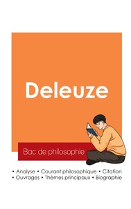 Réussir son Bac de philosophie 2025 : Analyse du philosophe Gilles Deleuze