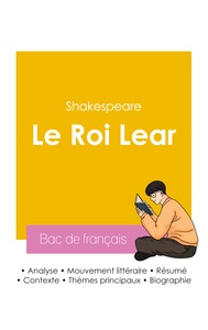 Réussir son Bac de français 2026 : Analyse de la pièce Le Roi Lear de Shakespeare