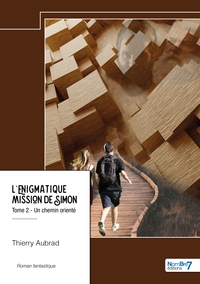 L'énigmatique mission de Simon - Tome 2