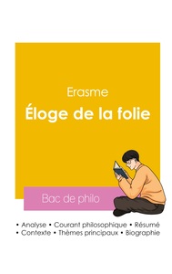 Réussir son Bac de philosophie 2026 : Analyse de l'Éloge de la folie de Erasme