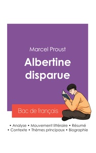 Réussir son Bac de français 2027 : Analyse du roman Albertine disparue de Marcel Proust