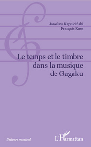 Temps et le timbre dans la musique de Gagaku