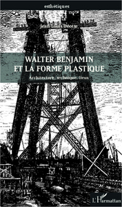 Walter Benjamin et la forme plastique