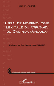 Essai de morphologie lexicale du Cisuundi du Cabinda (Angola)